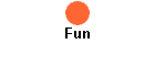 Fun
